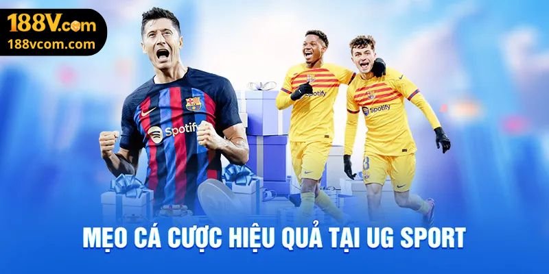 Mẹo cá cược hiểu quả tại UG Sport 188v